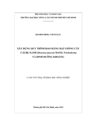 Luận văn thạc sĩ khoa học cây trồng xây dựng quy trình bao màng hạt giống cây cải bẹ xanh brassica juncea mang trichoderma và dinh dưỡng khoáng