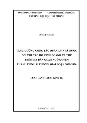 Luận văn thạc sĩ quản lý kinh tế tăng cường công tác quản lý nhà nước đối với các hộ kinh doanh cá thể trên địa bàn quận ngô quyền thành phố hải phòng giai đoạn 2021 2026