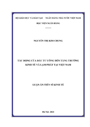 Luận án tiến sĩ tài chính ngân hàng tác động của đầu tư công đến tăng trưởng kinh tế và lạm phát ở việt nam