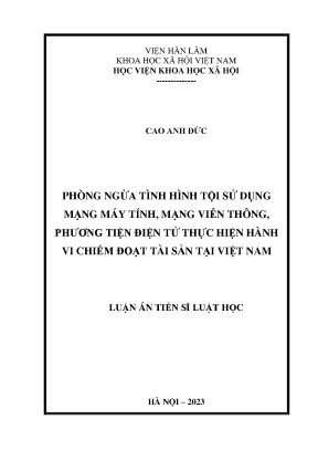 Luận án tiến sĩ luật học phòng ngừa tình hình tội sử dụng mạng máy tính mạng viễn thông phương tiện điện tử thực hiện hành vi chiếm đoạt tài sản tại việt nam