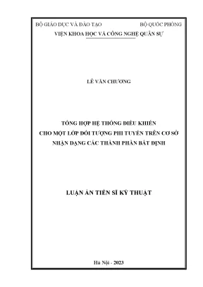 Luận án tiến sĩ tổng hợp hệ thống điều khiển cho một lớp đối tượng phi tuyến trên cơ sở nhận dạng các thành phần bất định