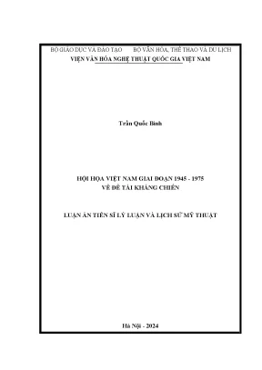 Luận án tiến sĩ hội họa việt nam giai đoạn 1945 1975 về đề tài kháng chiến