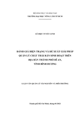 Luận văn thạc sĩ quản lý tài nguyên và môi trường đánh giá hiện trạng và đề xuất giải pháp quản lý chất thải rắn sinh hoạt trên địa bàn thành phố dĩ an tỉnh bình dương