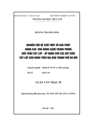 Luận án thạc sĩ kinh tế tntn và môi trường nghiên cứu đề xuất một số giải pháp nâng cao khả năng cạnh tranh trong đấu thầu xây lắp áp dụng cho các gói thầu xây lắp dân dụng trên địa bàn thành phố hà nội