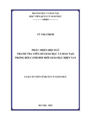Luận án tiến sĩ quản lý giáo dục phát triển đội ngũ thanh tra viên sở giáo dục và đào tạo trong bối cảnh đổi mới giáo dục hiện nay