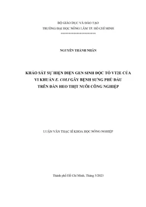 Luận văn thạc sĩ thú y khảo sát sự hiện diện gen sinh độc tố vt2e của vi khuẩn e coli gây bệnh sưng phù đầu trên đàn heo thịt nuôi công nghiệp