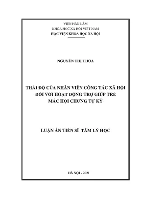 Luận án tiến sĩ tâm lý học thái độ của nhân viên công tác xã hội đối với hoạt động trợ giúp trẻ mắc hội chứng tự kỷ