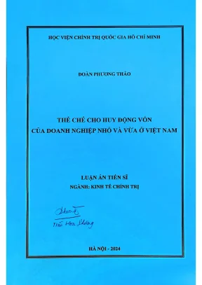 Luận án tiến sĩ thể chế cho huy động vốn của doanh nghiệp nhỏ và vừa ở việt nam