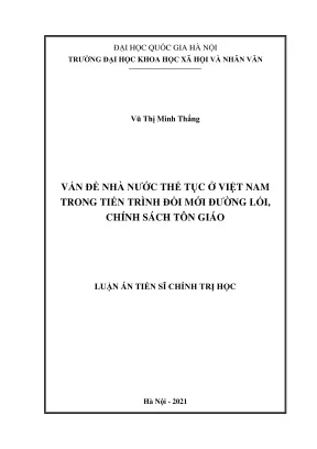 Luận án tiến sĩ chính trị học vấn đề nhà nước thế tục ở việt nam trong tiến trình đổi mới đường lối chính sách tôn giáo