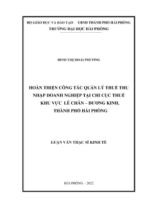 Luận văn thạc sĩ quản lý kinh tế hoàn thiện công tác quản lý thuế thu nhập doanh nghiệp tại cục thuế khu vực lê chân dương kinh thành phố hải phòng