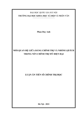 Luận án tiến sĩ chính trị học mối quan hệ giữa đảng chính trị và nhóm lợi ích trong nền chính trị mỹ hiện đại