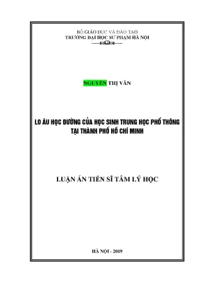 Luận án tiến sĩ tâm lý học lo âu học đường của học sinh trung học phổ thông tại thành phố hồ chí minh