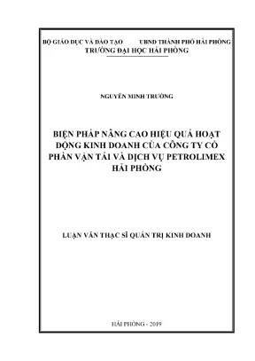 Luận văn thạc sĩ quản trị kinh doanh biện pháp nâng cao hiệu quả hoạt động kinh doanh của công ty cổ phần vận tải và dịch vụ petrolimex hải phòng