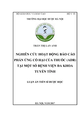Luận án tiến sĩ dược học nghiên cứu hoạt động báo cáo phản ứng có hại của thuốc adr tại một số bệnh viện đa khoa
