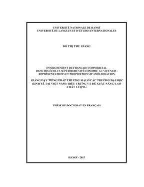 Luận án tiến sĩ enseignement du français commercial dans des écoles supérieures déconomie au vietnam représentations et propositions damélioration giảng dạy tiếng pháp thương mại ở các trường đại học kinh tế tại việt nam biểu trưng và đề xuất