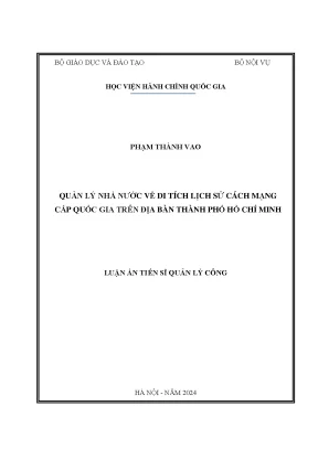 Luận án tiến sĩ quản lý nhà nước về di tích lịch sử cách mạng cấp quốc gia trên địa bàn thành phố hồ chí minh