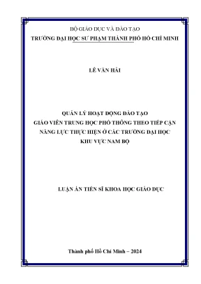 Luận án tiến sĩ quản lý hoạt động đào tạo giáo viên trung học phổ thông theo tiếp cận năng lực thực hiện ở các trường đại học khu vực nam bộ