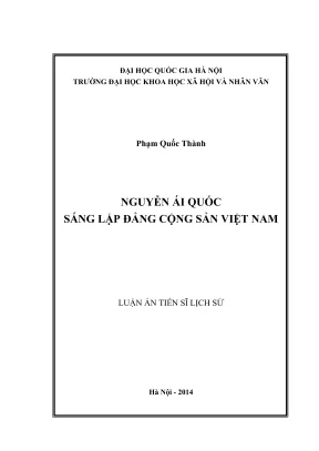 Luận án tiến sĩ lịch sử nguyễn ái quốc sáng lập đảng cộng sản việt nam luận án ts lịch sử 62 22 56 01