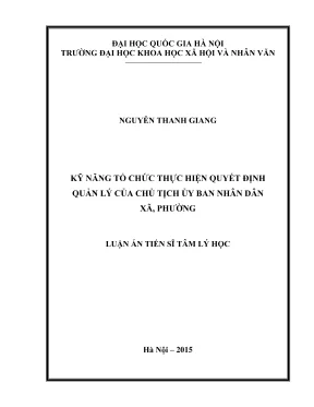 Luận án tiến sĩ tâm lý học kỹ năng tổ chức thực hiện quyết định quản lý của chủ tịch ủy ban nhân dân xã phường