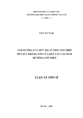 Luận án tiến sĩ ảnh hưởng của mức độ ăn mòn cốt thép đến sức kháng uốn của kết cấu cầu dầm bê tông cốt thép