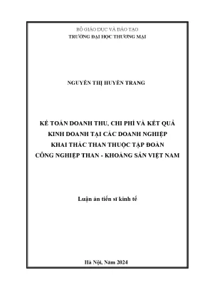 Luận án tiến sĩ kế toán doanh thu chi phí và kết quả kinh doanh tại các doanh nghiệp khai thác than thuộc tập đoàn công nghiệp than khoáng sản việt nam