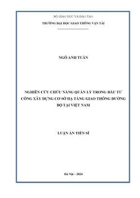 Luận án tiến sĩ nghiên cứu chức năng quản lý trong đầu tư xây dựng cơ sở hạ tầng giao thông đường bộ tại việt nam