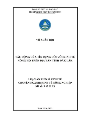Luận án tiến sĩ tác động của tín dụng đối với kinh tế nông hộ trên địa bàn tỉnh đắk lắk