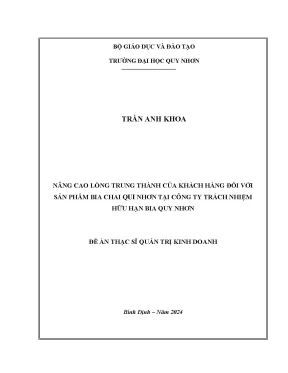 Luận văn thạc sĩ quản trị kinh doanh nâng cao lòng trung thành của khách hàng đối với sản phẩm bia chai qui nhơn tại công ty trách nhiệm hữu hạn bia quy nhơn