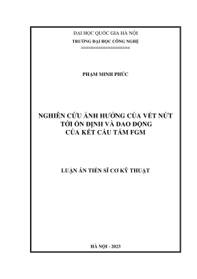 Luận án tiến sĩ cơ kỹ thuật nghiên cứu ảnh hưởng của vết nứt tới ổn định và dao động của kết cấu tấm fgm