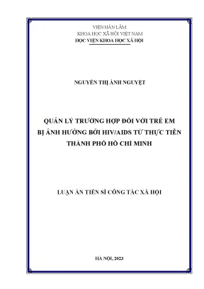 Luận án quản lý trường hợp đối với trẻ em bị ảnh hưởng bởi hiv aids tại thành phố hồ chí minh