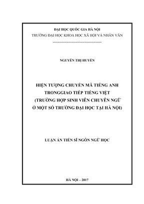 Luận án tiến sĩ ngôn ngữ học hiện tượng chuyển mã tiếng anh trong giao tiếp tiếng việt trường hợp sinh viên chuyên ngữ ở một số trường đại học tại hà nội