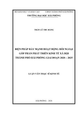 Luận văn thạc sĩ quản lý kinh tế biện pháp đẩy mạnh hoạt động đối ngoại góp phần phát triển kinh tế xã hội thành phố hải phòng giai đoạn 2020 2025