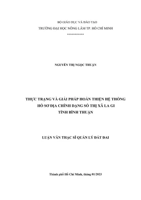 Luận văn thạc sĩ quản lý đất đai thực trạng và giải pháp hoàn thiện hệ thống hồ sơ địa chính dạng số thị xã la gi tỉnh bình thuận
