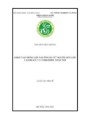 Luận án tiến sĩ chọn tạo dòng lợn nái ông bà từ nguồn gen landrace và yorkshire nhập nội