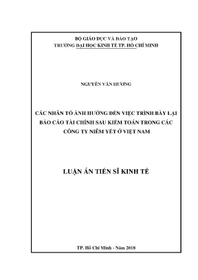 Luận án tiến sĩ kinh tế các nhân tố ảnh hưởng đến việc trình bày lại báo cáo tài chính sau kiểm toán trong các công ty niêm yết ở việt nam