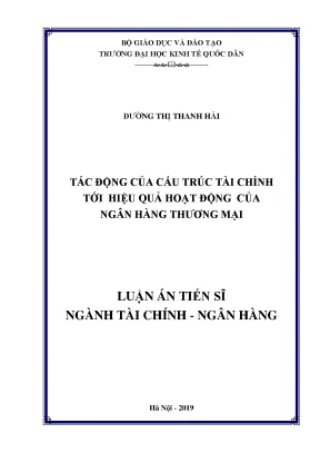 Luận án tiến sĩ kinh tế tác động của cấu trúc tài chính tới hiệu quả hoạt động của ngân hàng thương mại