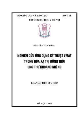 Luận án tiến sĩ nghiên cứu ứng dụng kỹ thuật vmat trong hóa xạ trị đồng thời ung thư khoang miệng