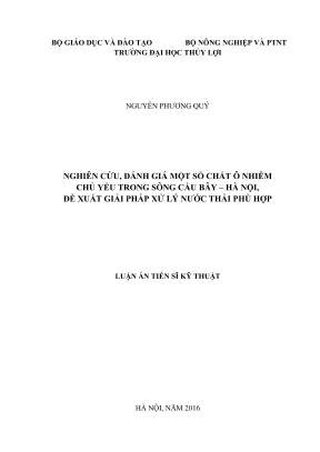 Luận án tiến sĩ môi trường đất và nước nghiên cứu đánh giá một số chất ô nhiễm chủ yếu trong sông cầu bây hà nội đề xuất giải pháp xử lý nước thải phù hợp
