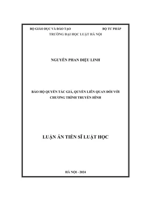 Luận án tiến sĩ luật học bảo hộ quyền tác giả quyền liên quan đối với chương trình truyền hình