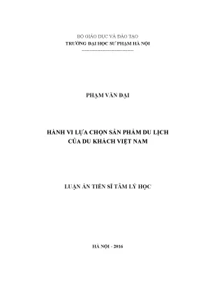 Luận án tiến sĩ tâm lý học hành vi lựa chọn sản phẩm du lịch của du khách việt nam