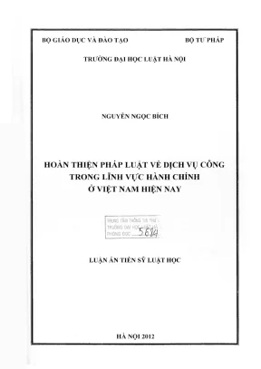 Luận án tiến sĩ luật học hoàn thiện pháp luật về dịch vụ công trong lĩnh vực hành chính ở việt nam hiện nay