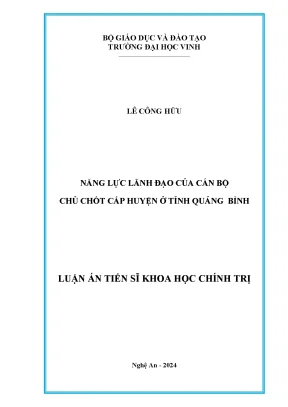 Năng lực lãnh đạo của cán bộ chủ chốt cấp huyện ở tỉnh quảng bình luận án tiến sĩ khoa học chính trị