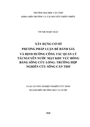 Luận án tiến sĩ xây dựng cơ sở phương pháp luận để đánh giá và định hướng công tác quản lý tài nguyên nước mặt khu vực đồng bằng sông cửu long trường hợp nghiên cứu sông cần thơ