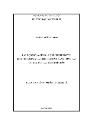 Luận án tiến sĩ tác động của quản lý tài chính đối với hoạt động của các trường cao đẳng công lập tại địa bàn các tỉnh phía bắc