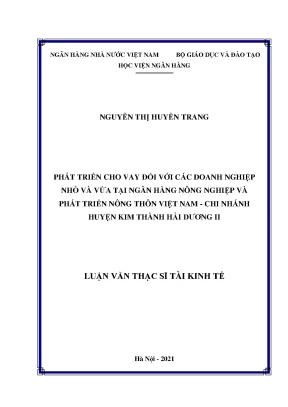 Luận văn thạc sĩ tài chính ngân hàng phát triển cho vay đối với các doanh nghiệp nhỏ và vừa tại ngân hàng nông nghiệp và phát triển nông thôn việt nam chi nhánh huyện kim thành hải dương ii
