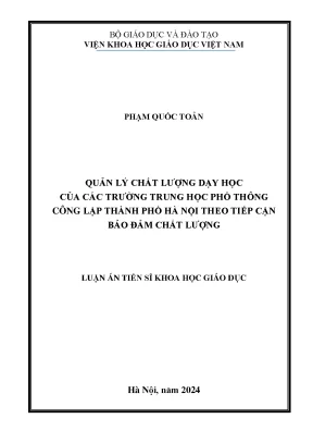 Luận án tiến sĩ quản lý chất lượng dạy học của các trường thpt công lập thành phố hà nội theo tiếp cận bảo đảm chất lượng