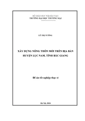 Luận văn xây dựng nông thôn mới trên địa bàn huyện lục nam tỉnh bắc giang