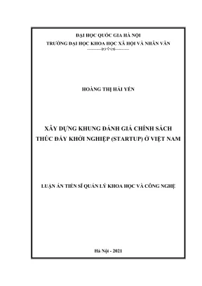 Luận án tiến sĩ quản lý khoa học và công nghệ xây dựng khung đánh giá chính sách thúc đẩy khởi nghiệp startup ở việt nam