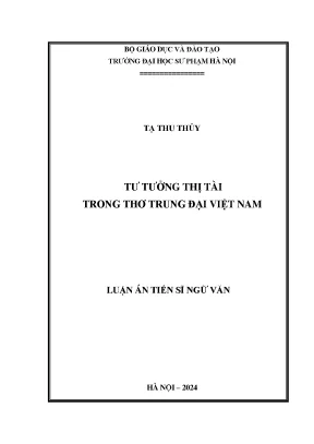 Luận án tiến sĩ tư tưởng thị tài trong thơ trung đại việt nam