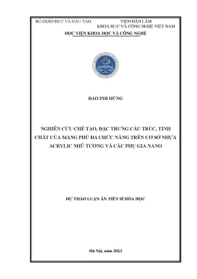 Luận án tiến sĩ nghiên cứu chế tạo đặc trưng cấu trúc tính chất của màng phủ đa chức năng trên cơ sở nhựa acrylic nhũ tương và các phụ gia nano